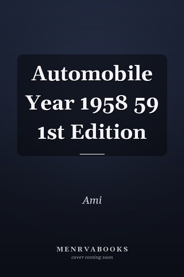 Automobile Year 1958 59 1st Edition