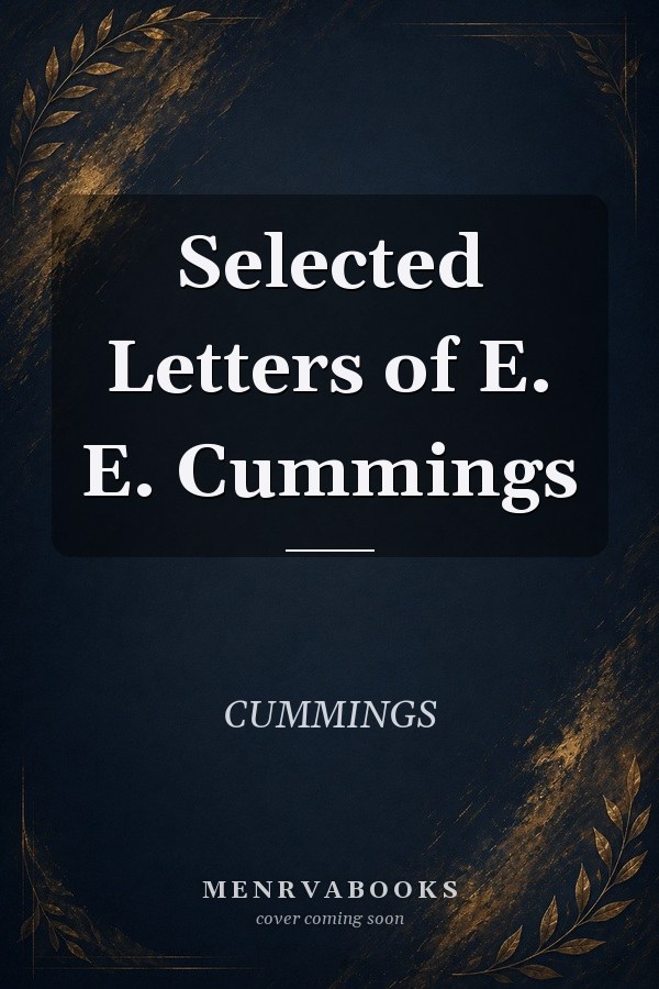 Selected Letters of E. E. Cummings