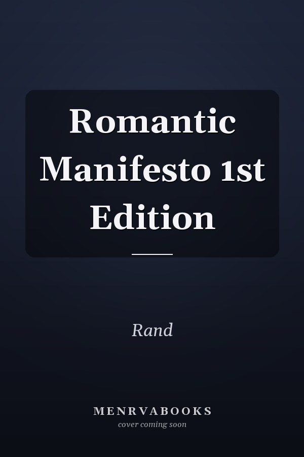 Romantic Manifesto 1st Edition