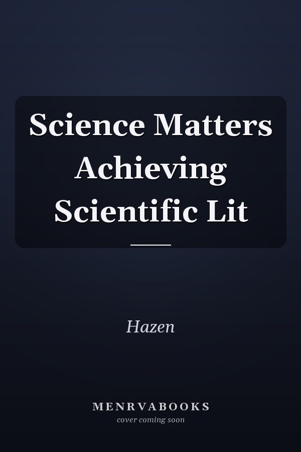 Science Matters Achieving Scientific Lit