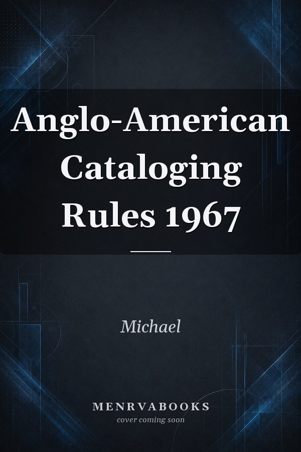 Anglo-American Cataloging Rules 1967