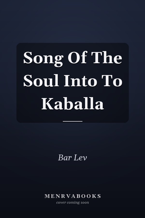 Song Of The Soul Into To Kaballa