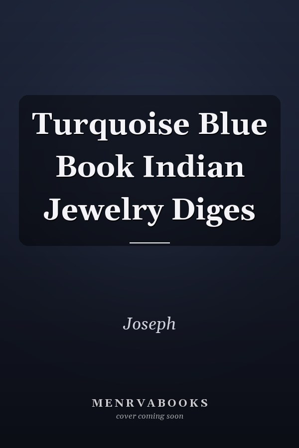 Turquoise Blue Book Indian Jewelry Diges