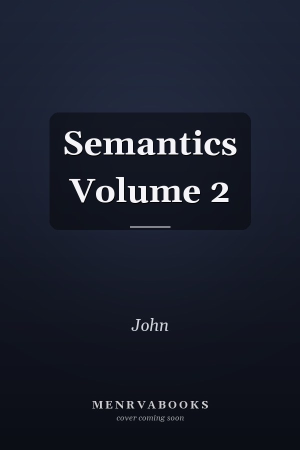 Semantics Volume 2