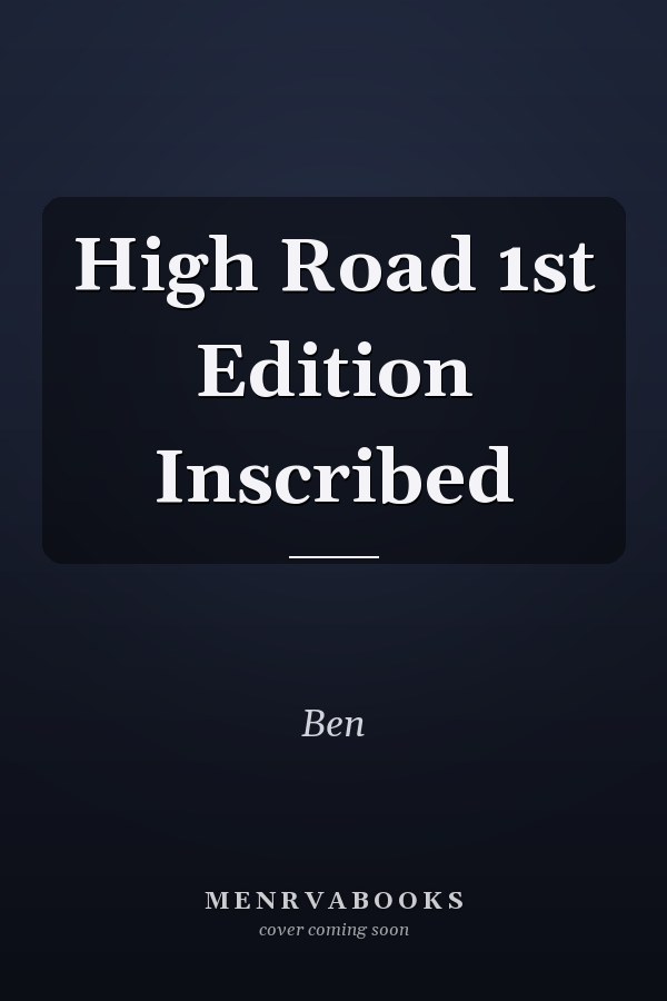 High Road 1st Edition Inscribed