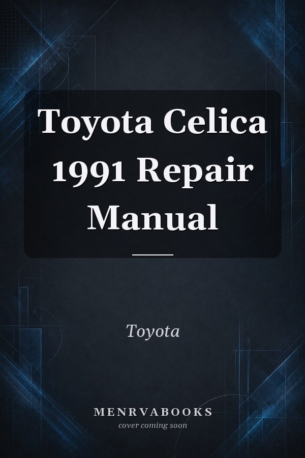 Toyota Celica 1991 Repair Manual