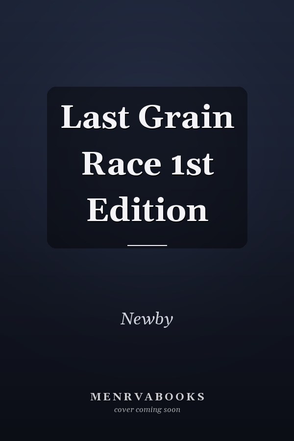 Last Grain Race 1st Edition