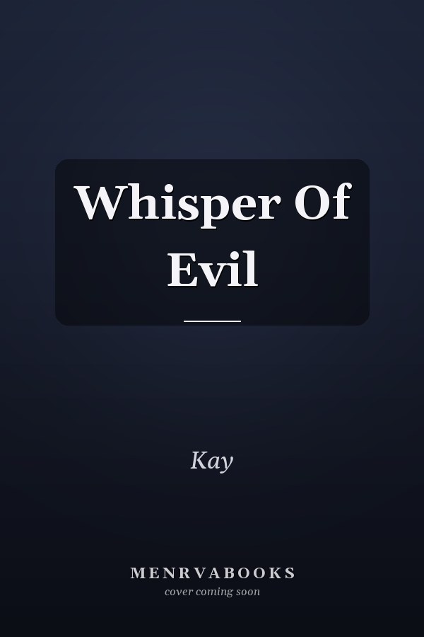 Whisper Of Evil