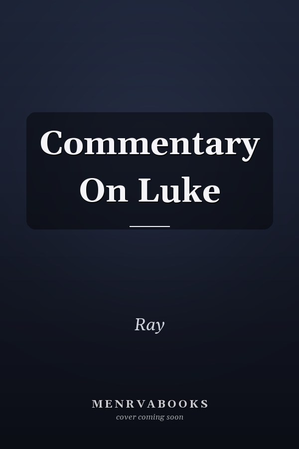 Commentary On Luke
