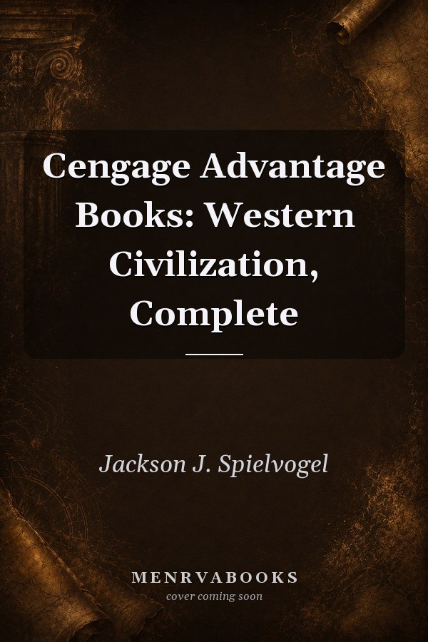 Cengage Advantage Books: Western Civilization, Complete