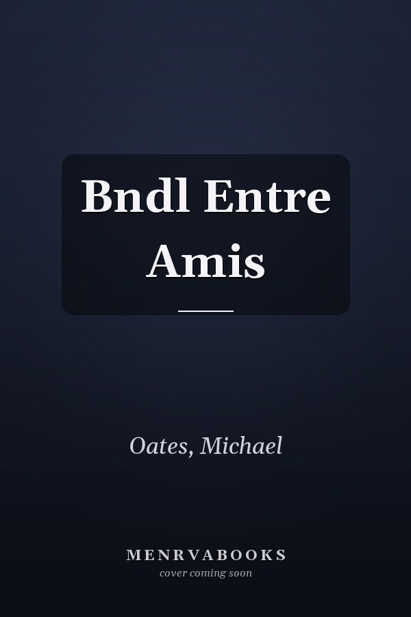 Bndl Entre Amis