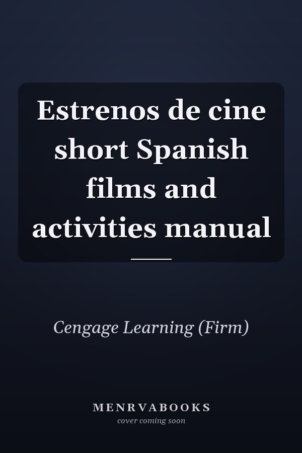 Estrenos de cine short Spanish films and activities manual