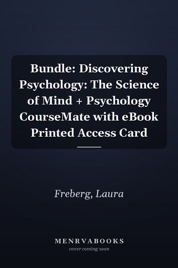Bundle: Discovering Psychology: The Science of Mind + Psychology CourseMate with eBook Printed Access Card