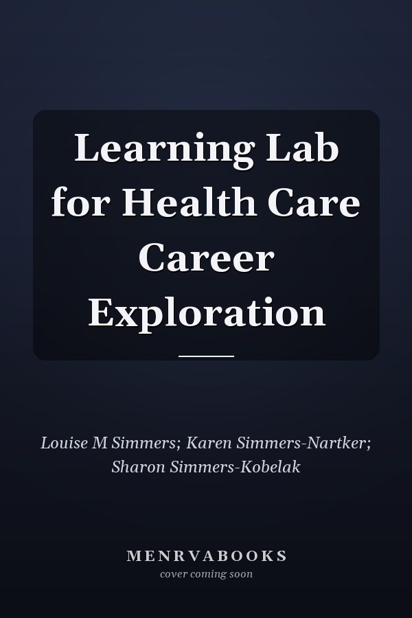 Learning Lab for Health Care Career Exploration