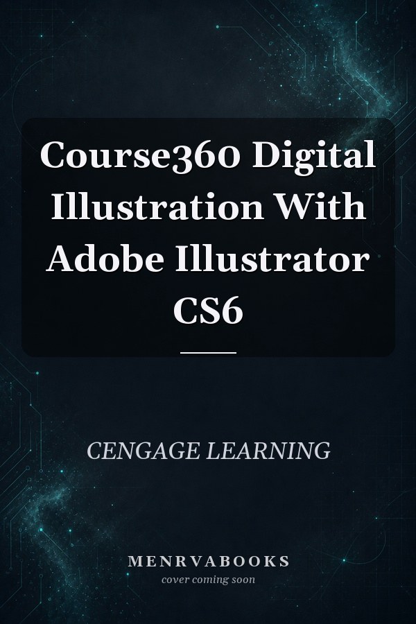 Course360 Digital Illustration With Adobe Illustrator CS6