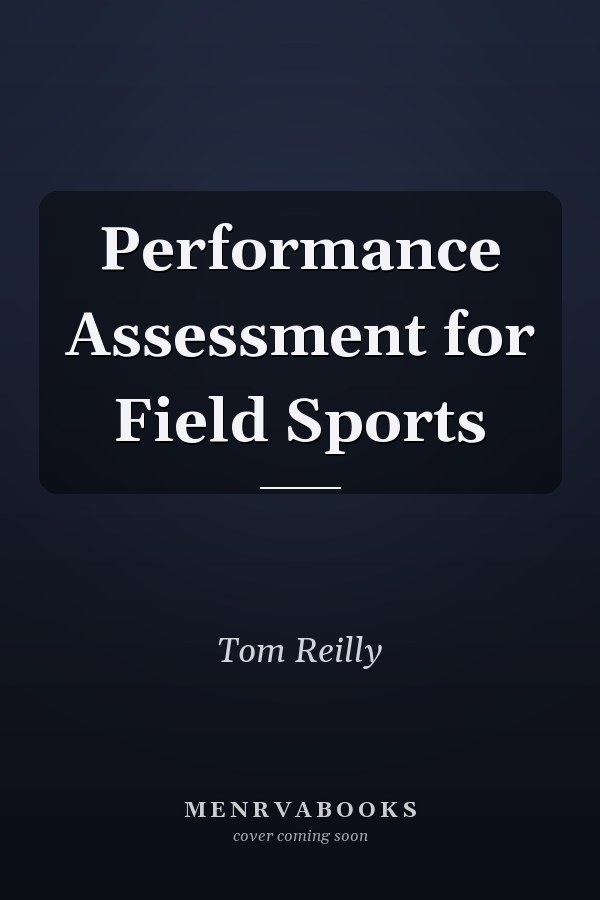 Performance Assessment for Field Sports