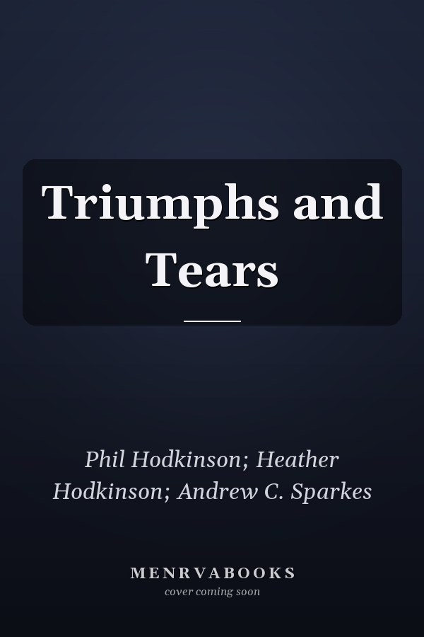 Triumphs and Tears
