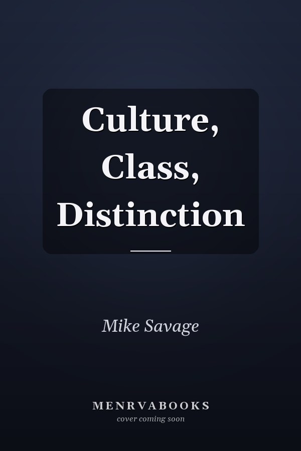 Culture, Class, Distinction