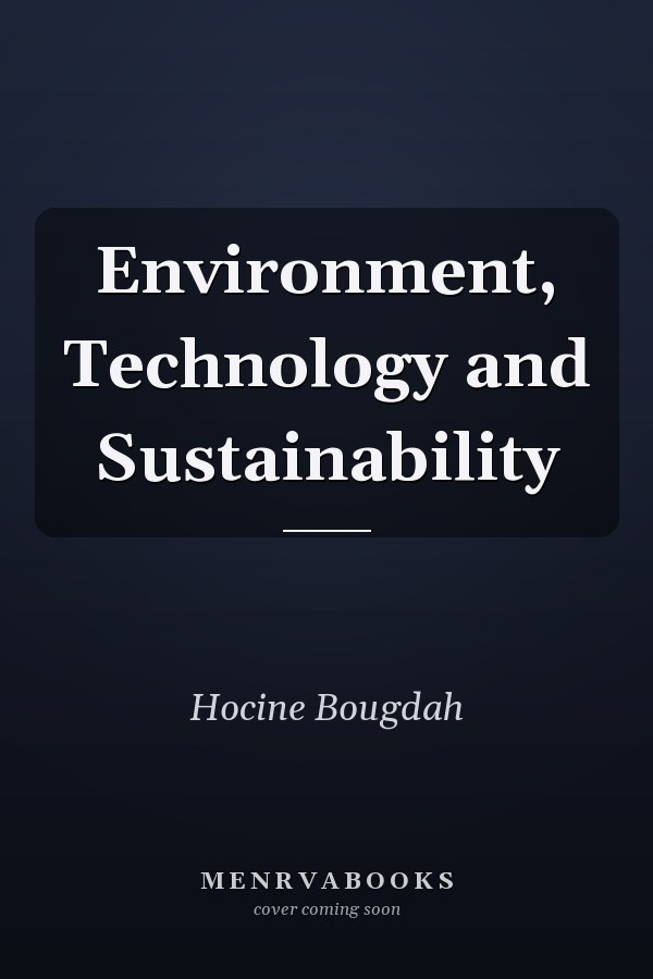 Environment, Technology and Sustainability