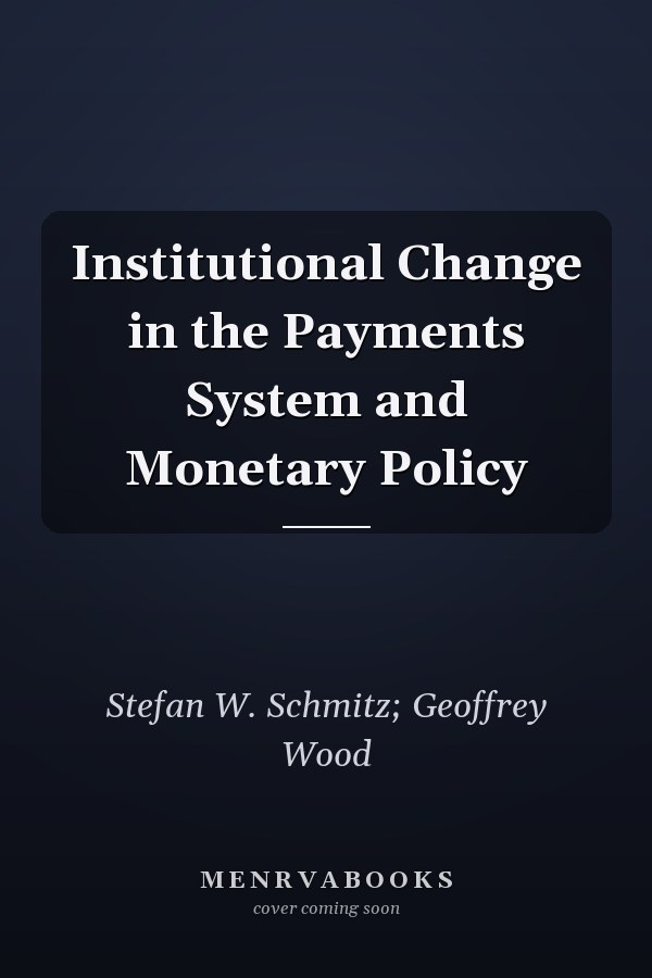 Institutional Change in the Payments System and Monetary Policy