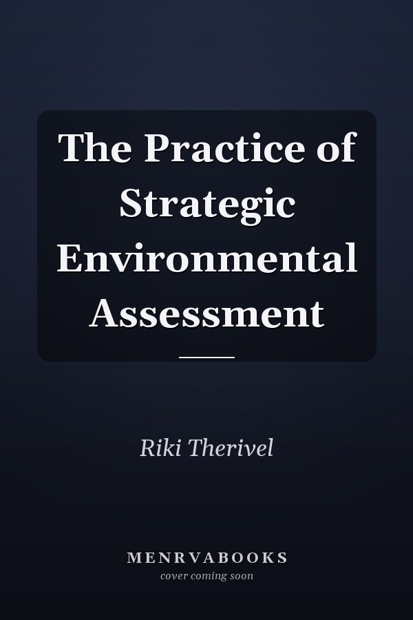 The Practice of Strategic Environmental Assessment