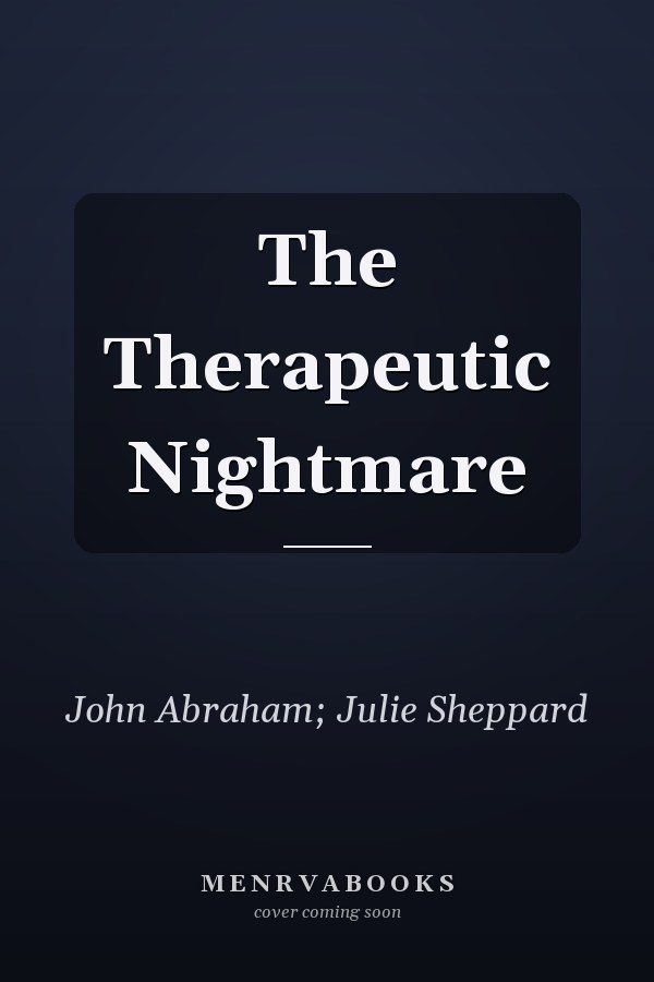 The Therapeutic Nightmare