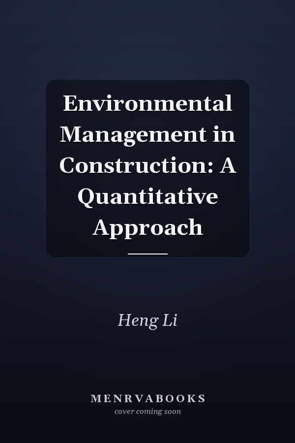Environmental Management in Construction: A Quantitative Approach