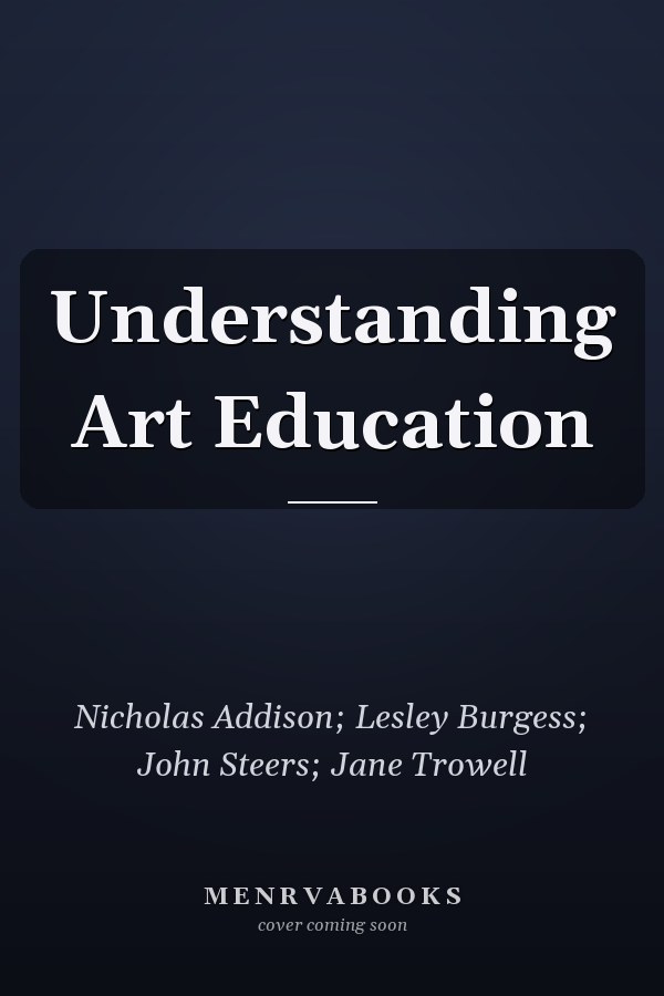 Understanding Art Education