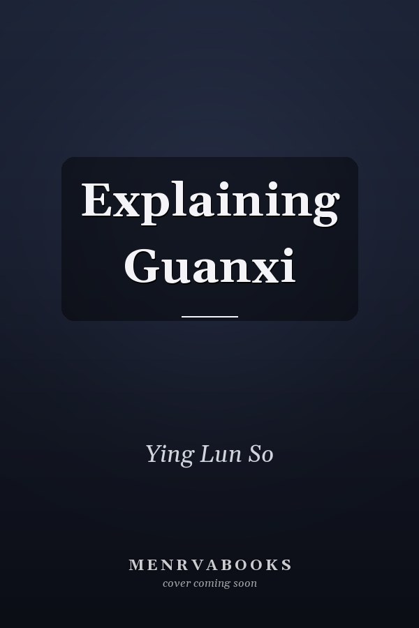 Explaining Guanxi