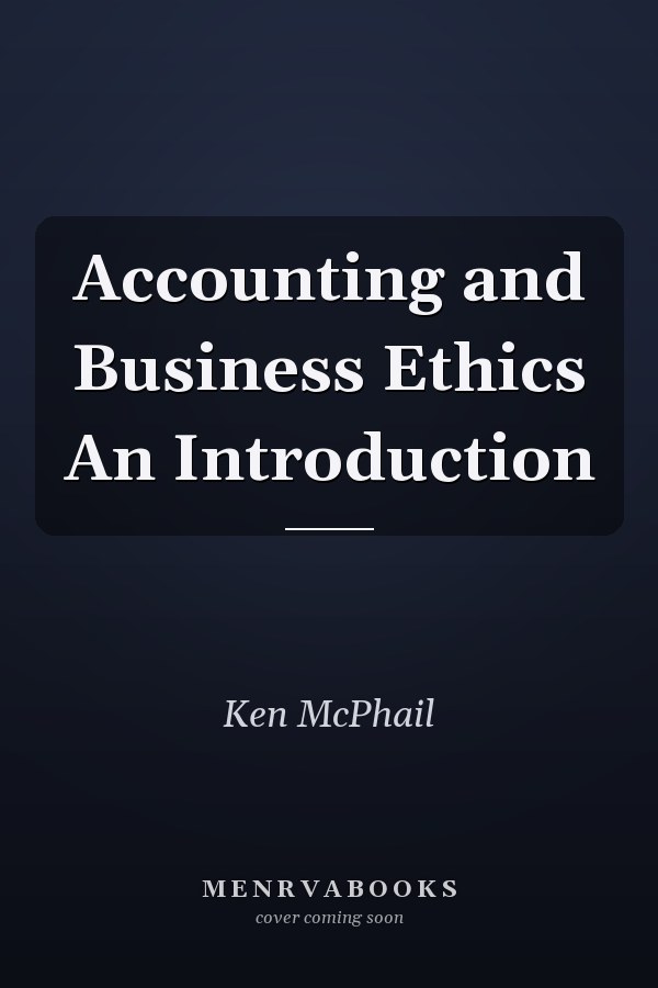 Accounting and Business Ethics An Introduction