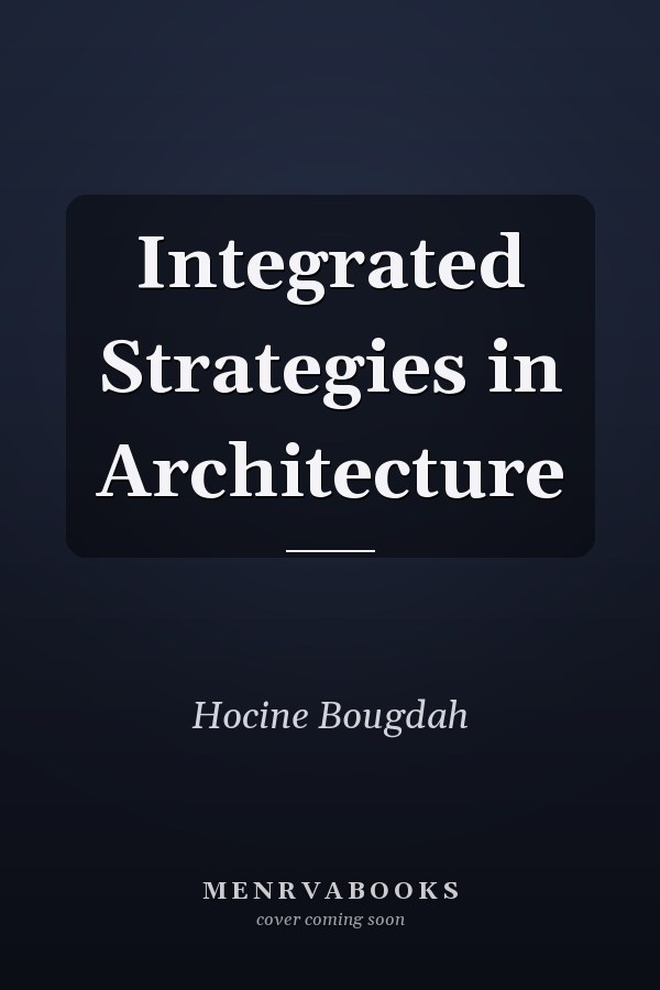 Integrated Strategies in Architecture