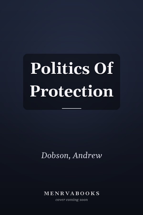 Politics Of Protection