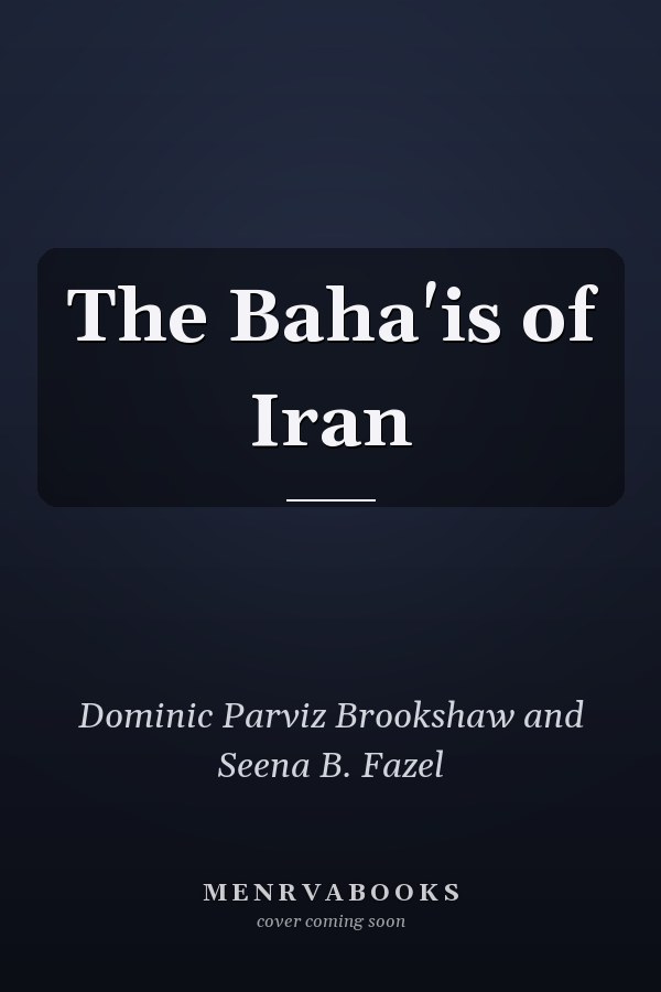 The Baha'is of Iran