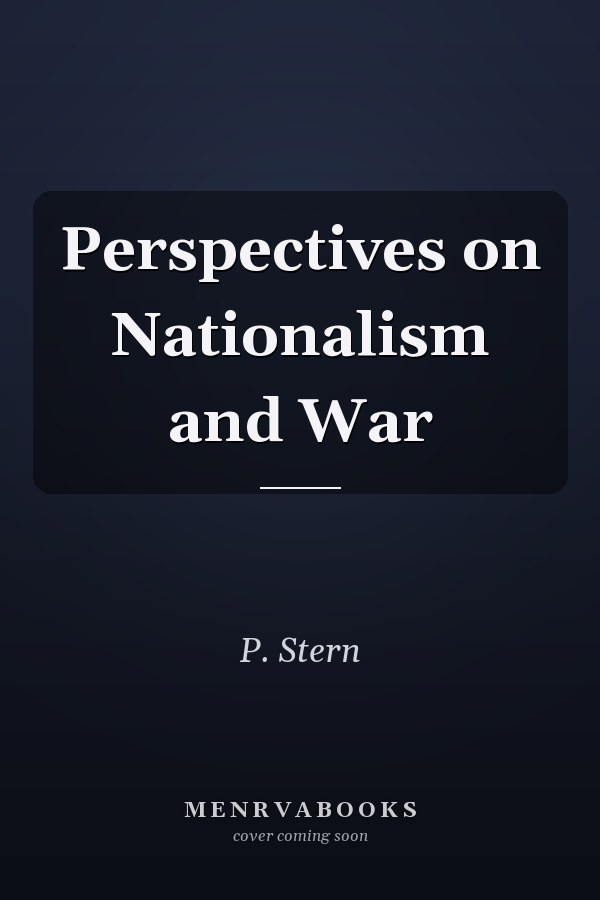 Perspectives on Nationalism and War