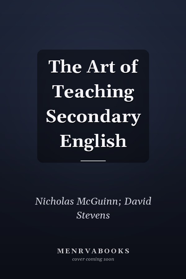 The Art of Teaching Secondary English