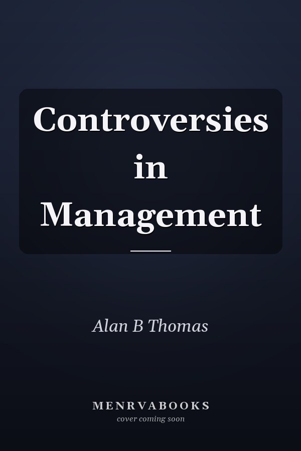 Controversies in Management