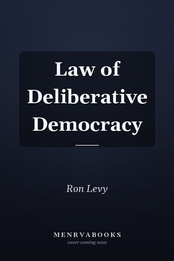 Law of Deliberative Democracy