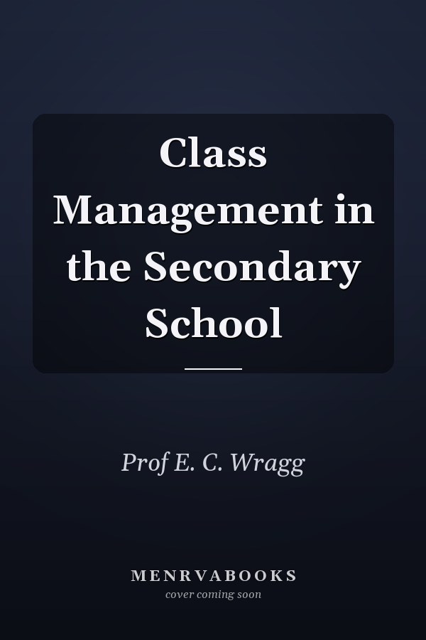 Class Management in the Secondary School