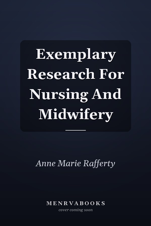 Exemplary Research For Nursing And Midwifery