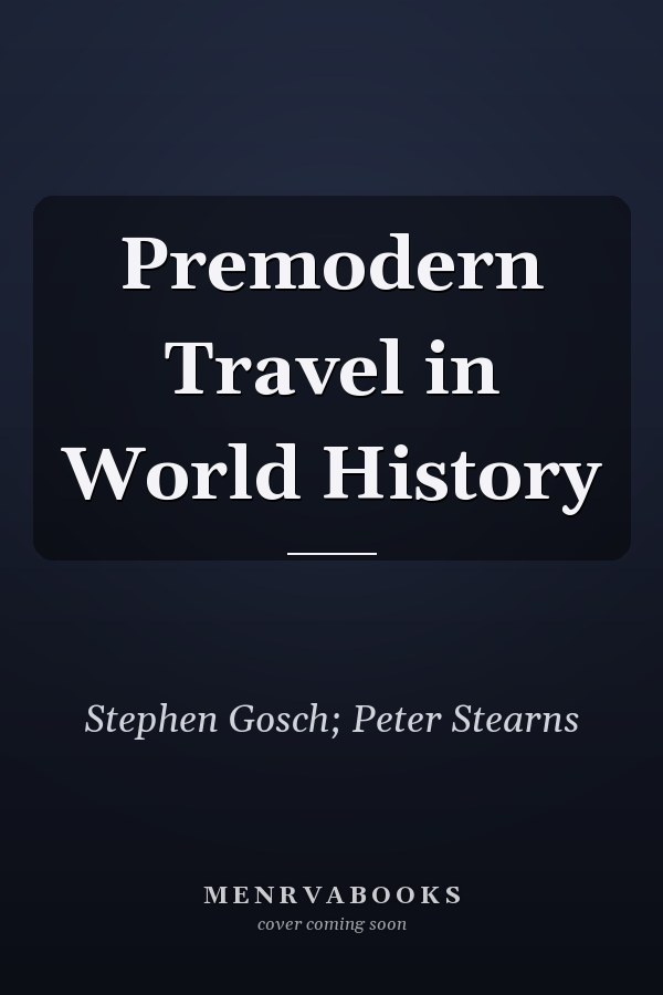 Premodern Travel in World History