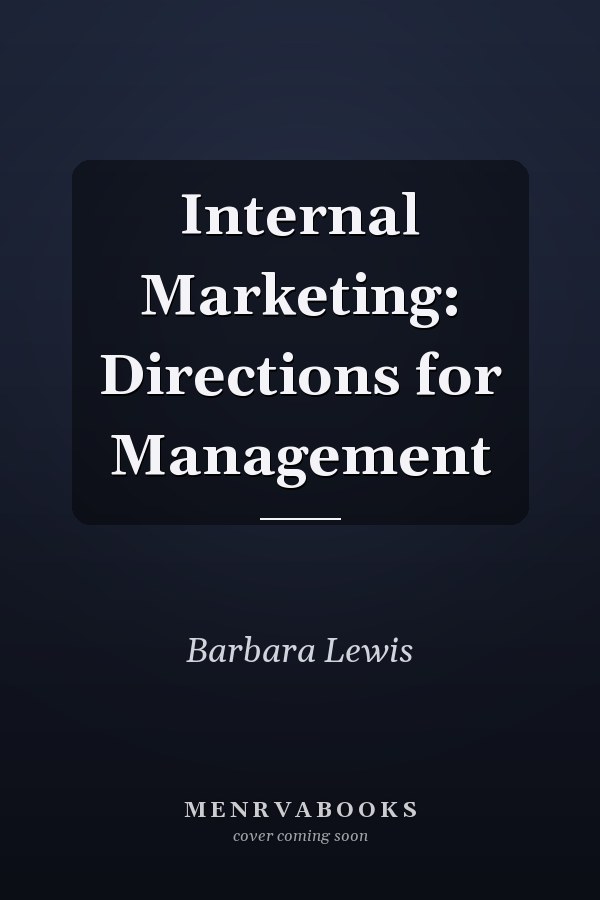 Internal Marketing: Directions for Management