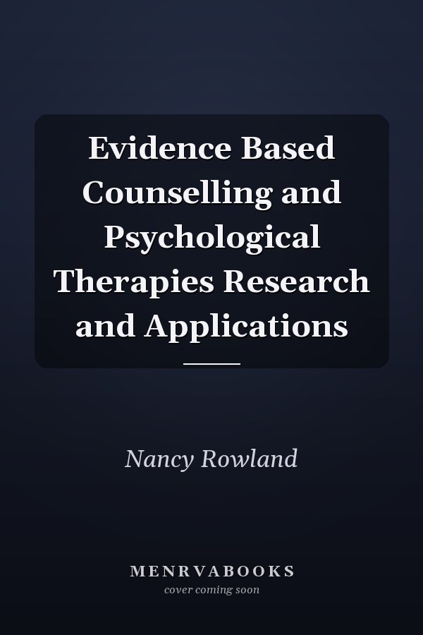 Evidence Based Counselling and Psychological Therapies Research and Applications