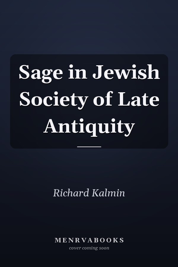 Sage in Jewish Society of Late Antiquity