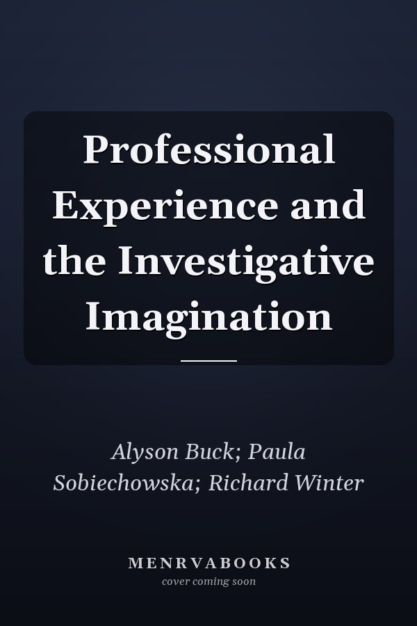 Professional Experience and the Investigative Imagination
