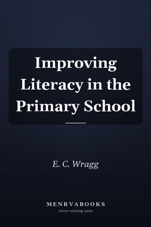 Improving Literacy in the Primary School