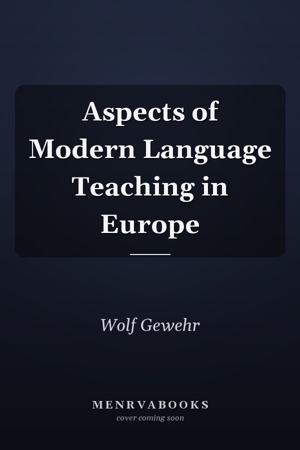Aspects of Modern Language Teaching in Europe