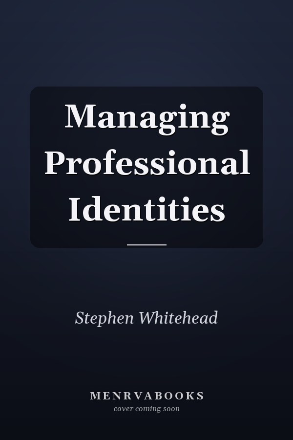 Managing Professional Identities