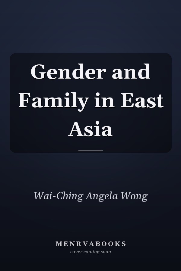 Gender and Family in East Asia