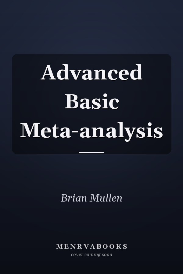 Advanced Basic Meta-analysis