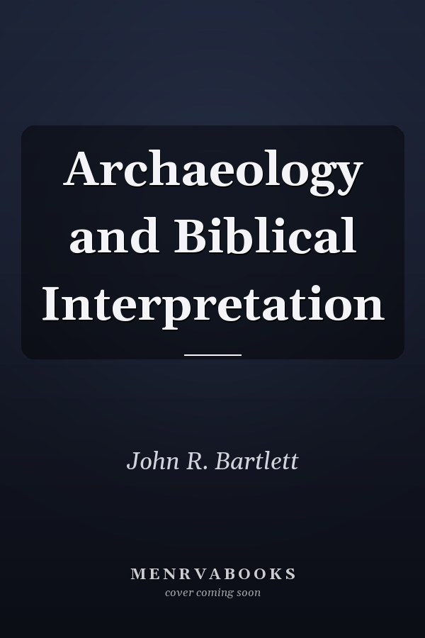 Archaeology and Biblical Interpretation